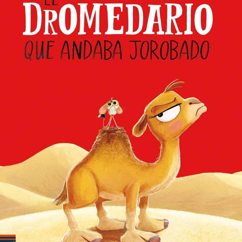 Portada del cuento en la que aparece la ilustración de un dromedario y un jerbo en su joroba