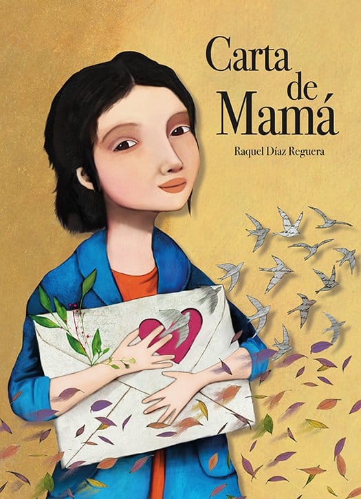 Portada del cuento en la que aparece la ilustración de una madre sujetando una carta de la que salen pájaros y hojas